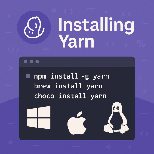 Terminal showing Yarn installation commands on Windows, macOS, and Linux